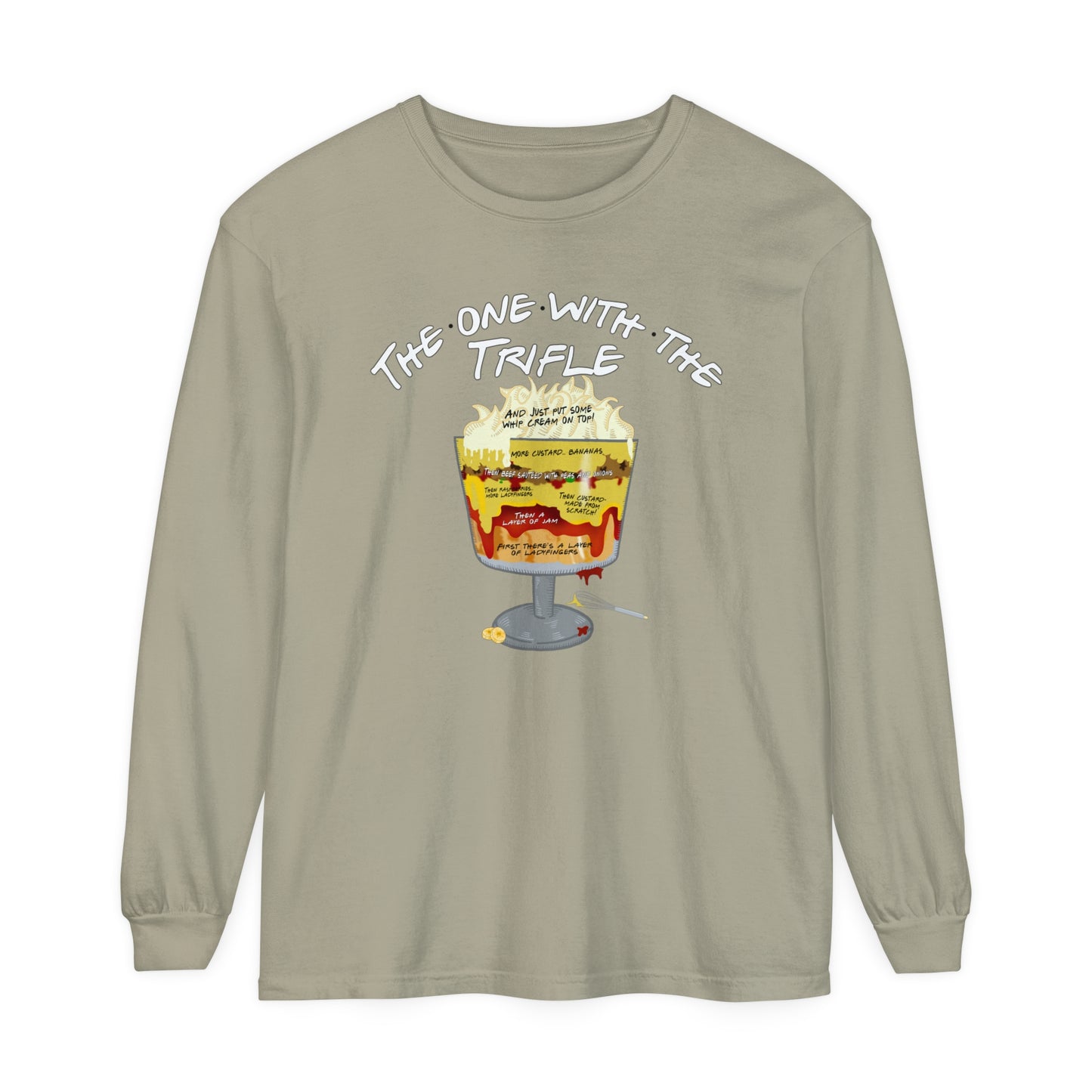 The Trifle Unisex Garment-Dyed Long Sleeve T-Shirt