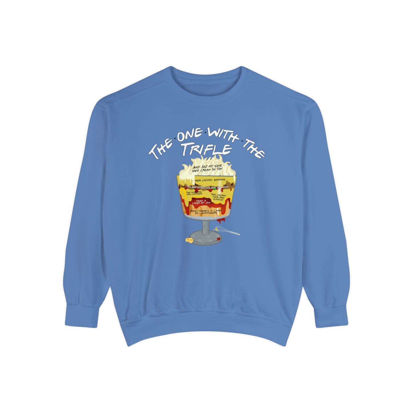 The Trifle Comfort Colors Unisex Garment-Dyed Sweatshirt