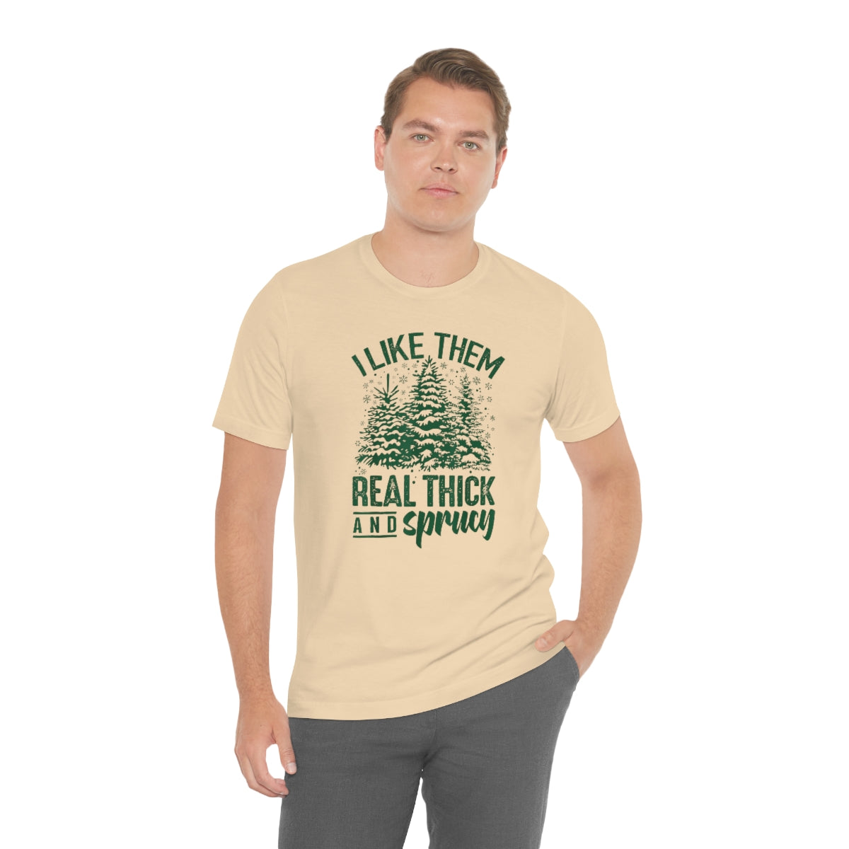 Thick & Sprucey Adult Unisex Tee